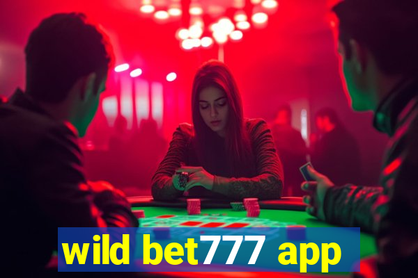 wild bet777 app